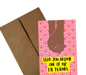 Glad You're My Lil Friend Mother's Day Card